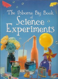 The Usborne Big Book of Science Experiments