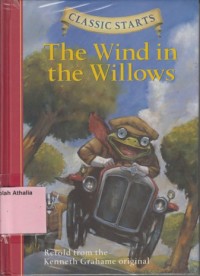 The Wind in The Willows : Retold From The Kenneth Grahame Original