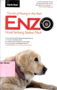 The art of racing in the rain ENZO : novel tentang seekor filsuf