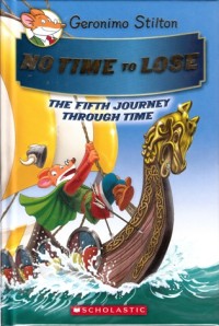 The fifth journey through time : No time to lose