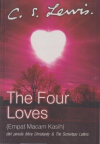 The four loves : Empat macam kasih