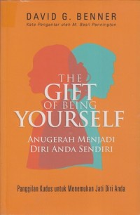 The gift of being yourself - Anugerah menjadi diri anda sendiri