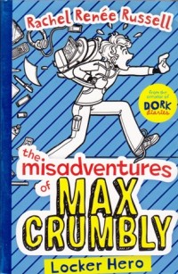 The misadventures of Max Crumbly - Locker Hero
