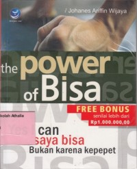 The power of bisa: yes I can saya bisa bukan karena kepepet