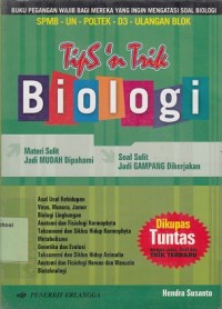 Tips 'n Trik Biologi:  untuk Kelas 1, 2, dan 3 SMA