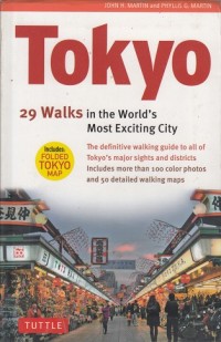 Tokyo: 29 Walks in the World's Most Exciting City