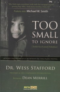 Too Small to Ignore (Terlalu Kecil untuk Diabaikan)