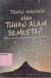 Tuhan gunung atau Tuhan alam semesta?