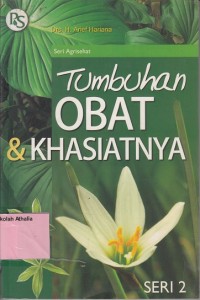 Tumbuhan Obat & Khasiatnya : Seri 2