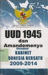 UUD 1945 & Amandemennya dilengkapi Kabinet Indonesia Bersatu II 2009-2014