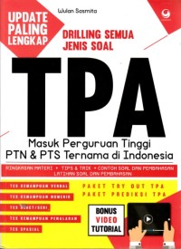 Update paling lengkap drilling semua jenis soal TPA masuk perguruan tinggi PTN & PTS ternama di Indonesia