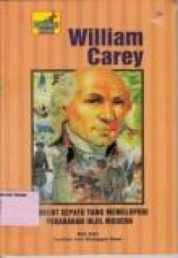 William Carey : Pembuat sepatu yang memelopori pekabaran Injil  Modern