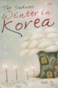 The sadness winter in korea