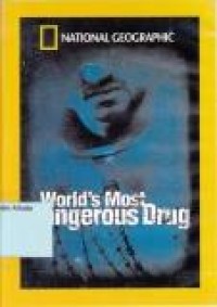 World's most dangerous drug