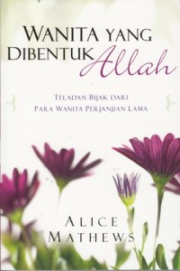 Wanita yang dibentuk Allah