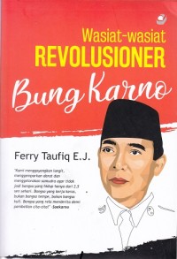 Wasiat-Wasiat Revolusioner Bung Karno