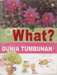 What?: dunia tumbuhan 2