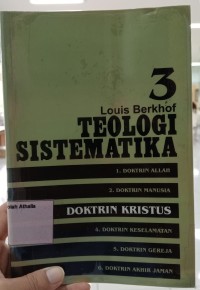 Teologi sistematika: Doktrin Kristus (3)