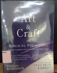 The Art & Craft of Biblical Preaching: Sumber Lengkap untuk Komunikator Masa Kini Jilid 2