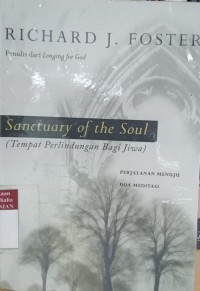 Sanctuary of Soul (tempat perlindungan bagi jiwa): perjalanan menuju doa meditasi
