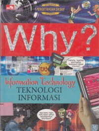 Why? Teknologi informasi