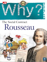 Why ? The social contract (Rousseau)