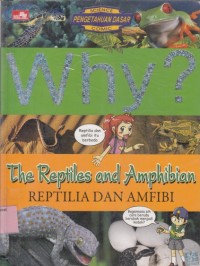 Why? Reptilia dan amfibi