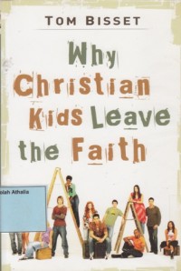 Why christian kids leave the faith