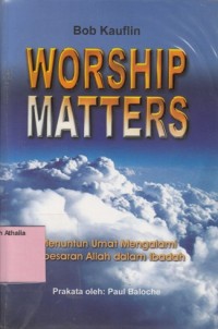 Worship Matters