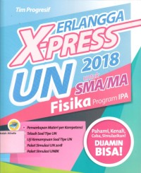 X-Press UN 2018 SMA Fisika Program IPA