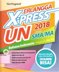 X-press UN 2018 SMA Bahasa Indonesia Program IPA/IPS