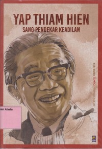 Yap Thiam Hien : Sang pendekar keadilan