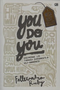 You do you: Discovering life through experiments & self-awareness