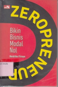 Zeropreneur : Bikin Bisnis Modal Nol