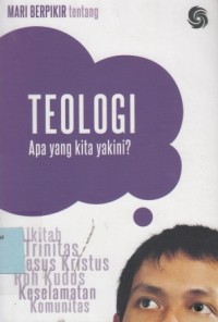 Teologi: apa yang kita yakini?