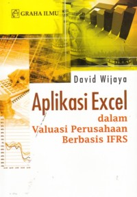 Aplikasi Excel (dalam Valuasi Perusahaan Berbasis IFRS)