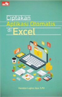 Ciptakan Aplikasi Otomatis di Excel