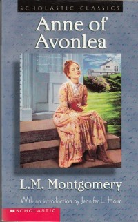 Anne of Avonlea : Retold From the Lucy Maud Montgomery Original