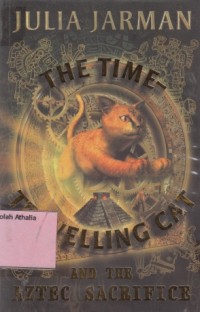 The time travelling cat and the aztec sacrifice