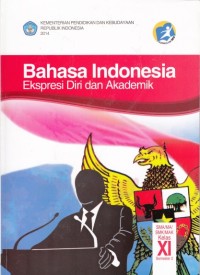 Bahasa Indonesia Ekspresi Diri dan Akademik SMA Kelas XI Semester 2