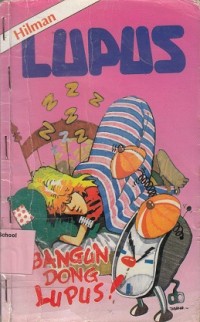 Bangun dong Lupus!