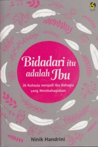 Bidadari itu Adalah Ibu