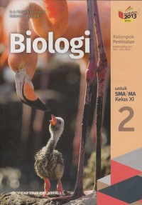 Biologi Kelas XI Kelompok Peminatan Matematika dan Ilmu-Ilmu Alam (Kurikulum 2013 Revisi)