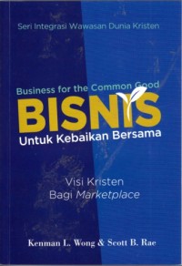 Bisnis Untuk Kebaikan Bersama