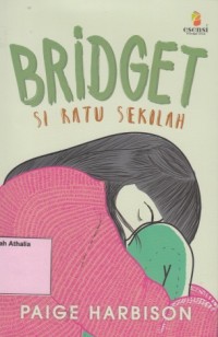 Bridget si Ratu sekolah