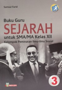 Buku Guru Sejarah SMA Kelas XII Kelompok Peminatan Ilmu-Ilmu Sosial