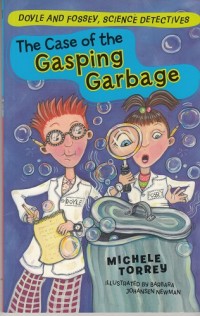 The Case of The Gasping Garbage