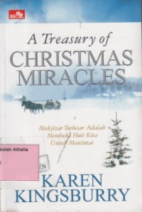 A Treasury of Christmas Miracles : Mukjizat terbesar adalah membuka hati kita untuk mencintai