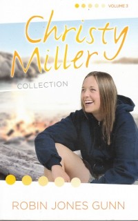 Christy Miller: Volume 3