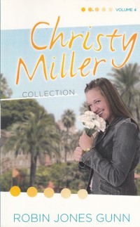 Christy Miller: Volume 4